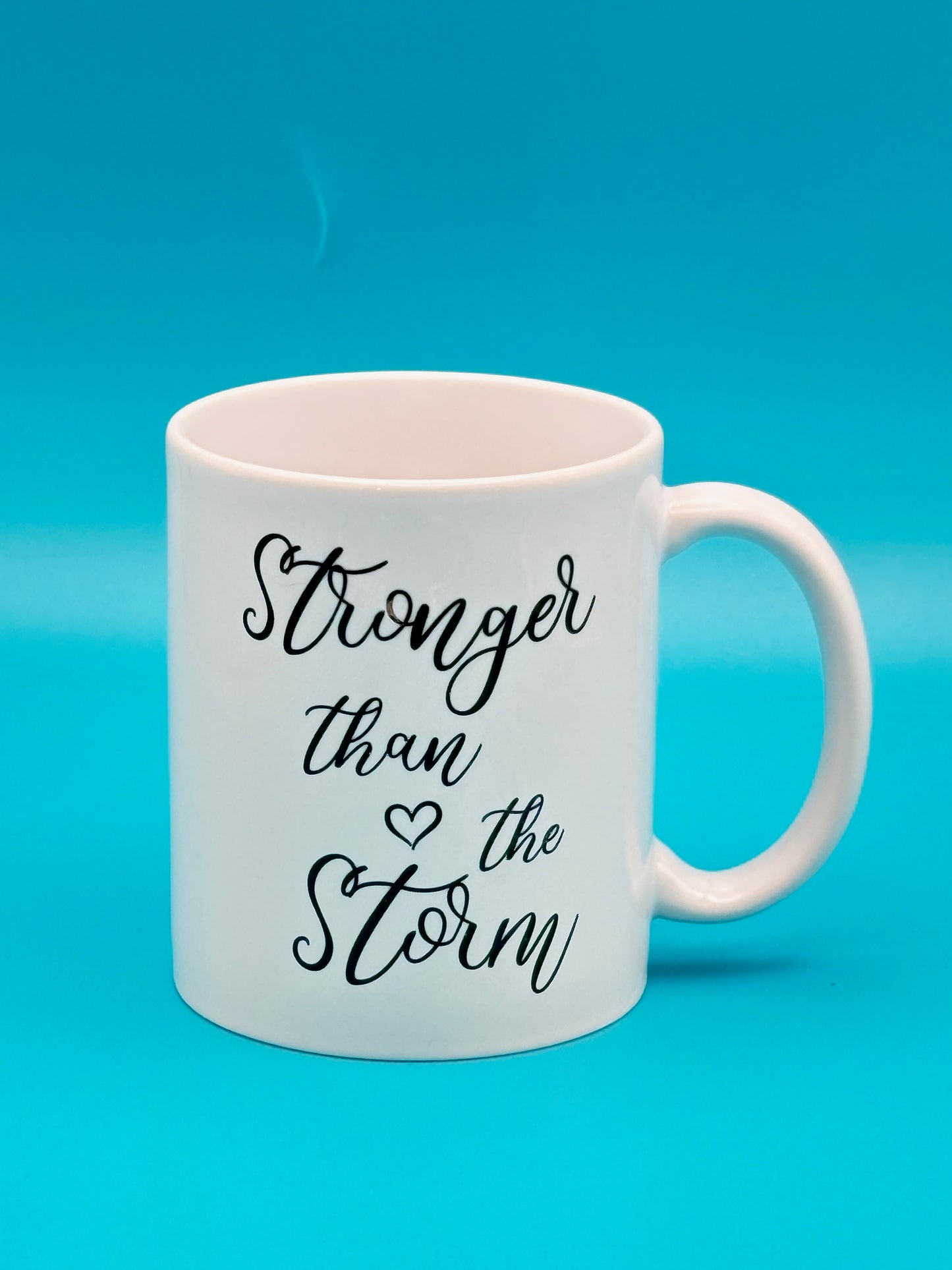 Stronger than the storm - 11 oz