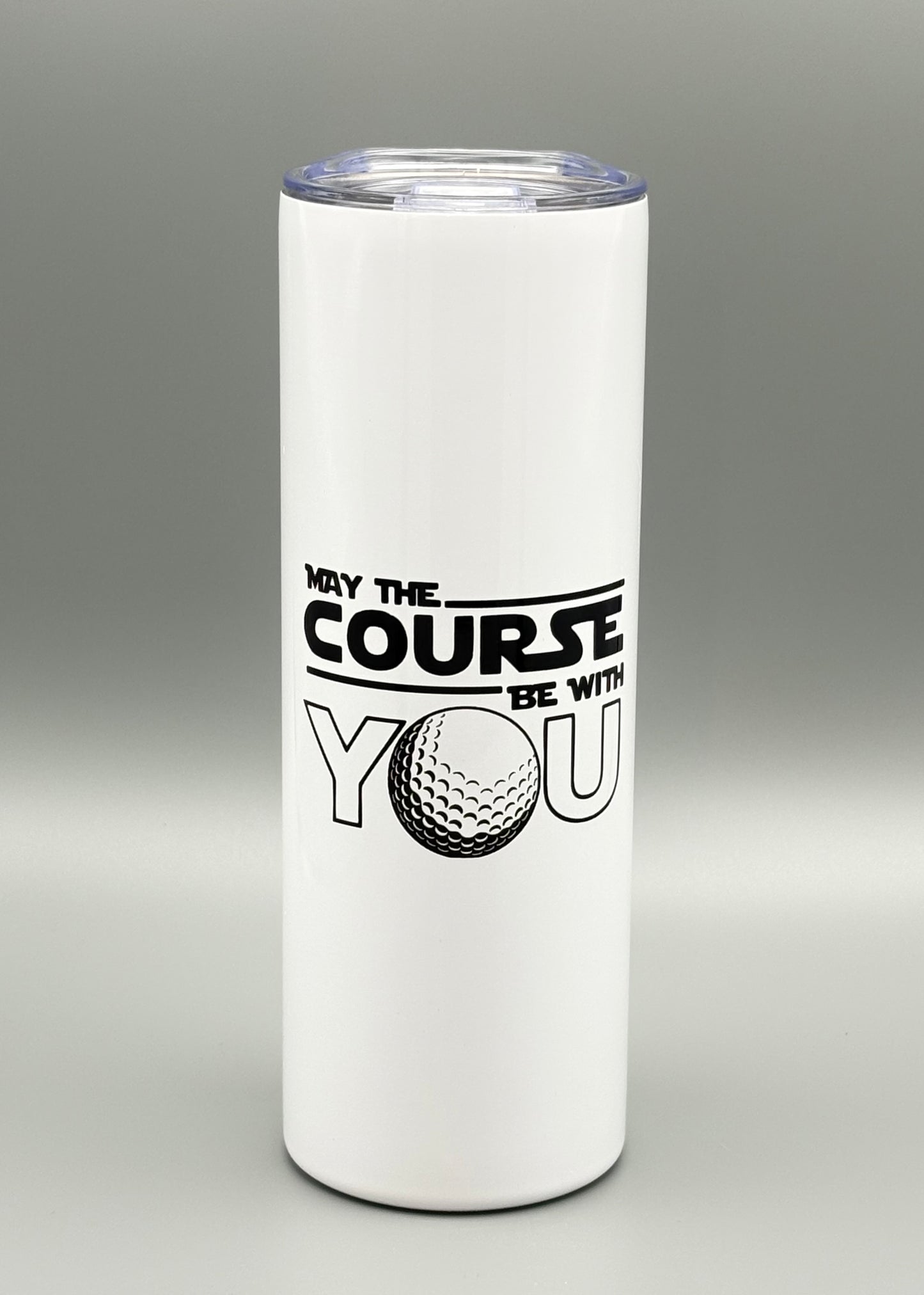 May The Course Be With You - 20 oz