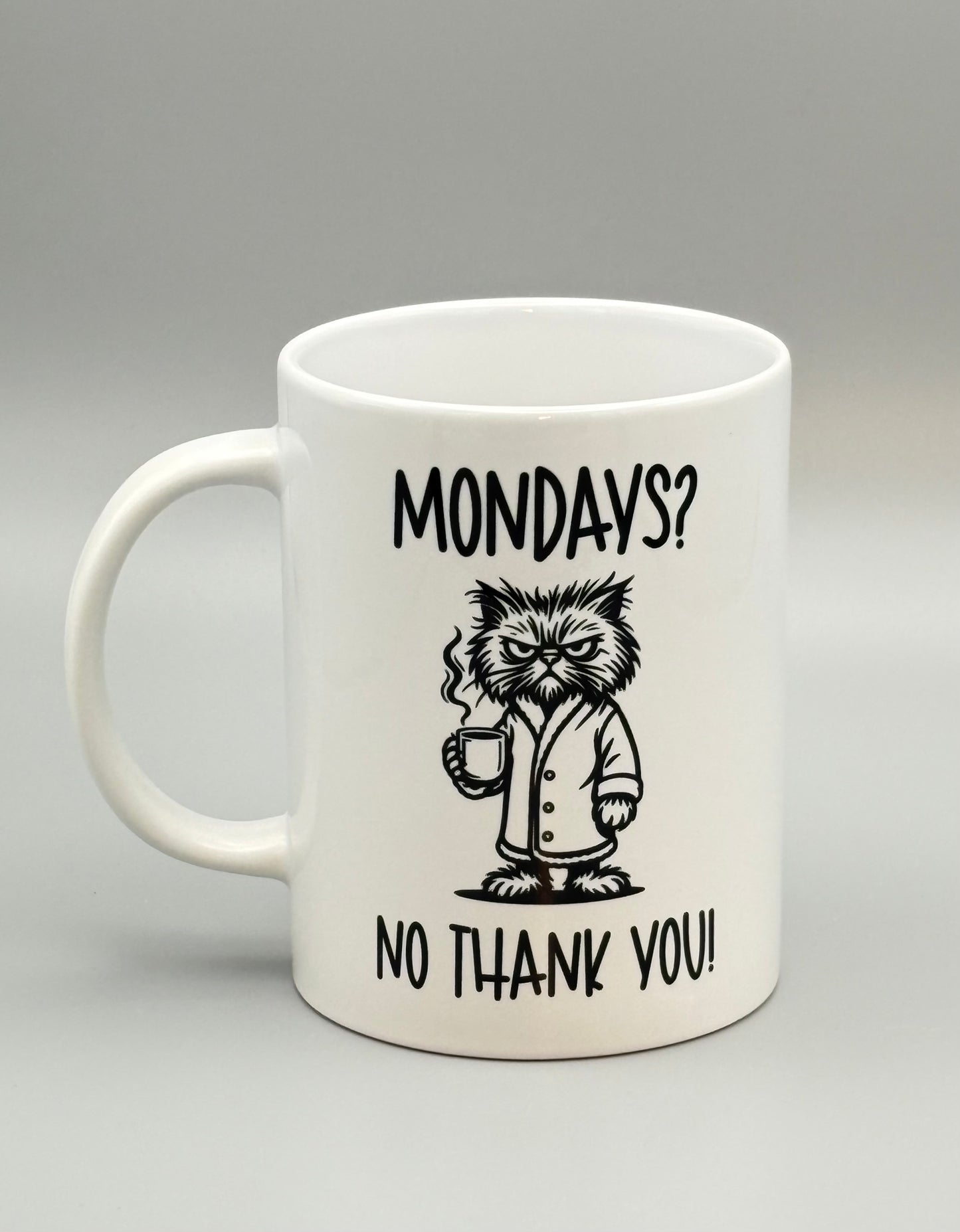 Mondays? No thank you! - 15 oz