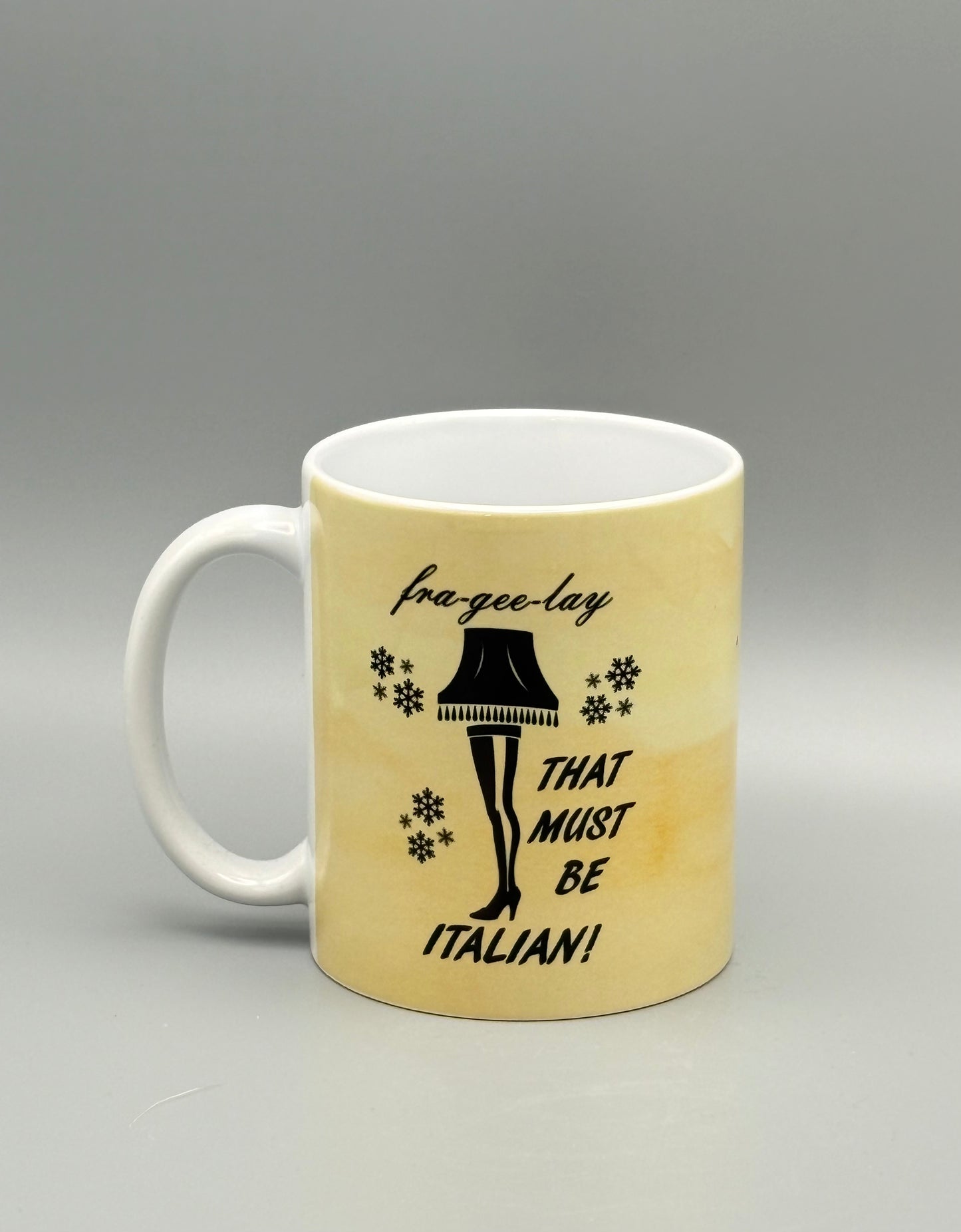 Frageeelay . . . Must Be Italian! (yellow) - 11 oz