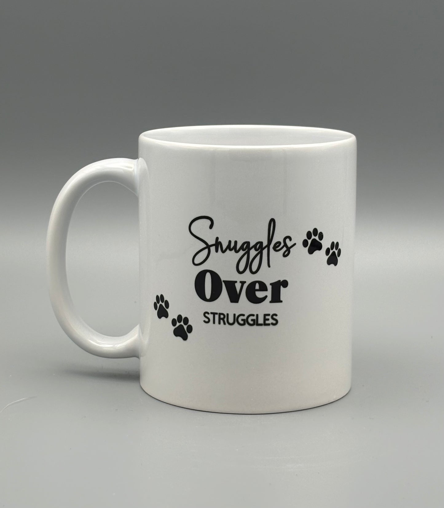Snuggles Over Struggles - no color - 11 oz