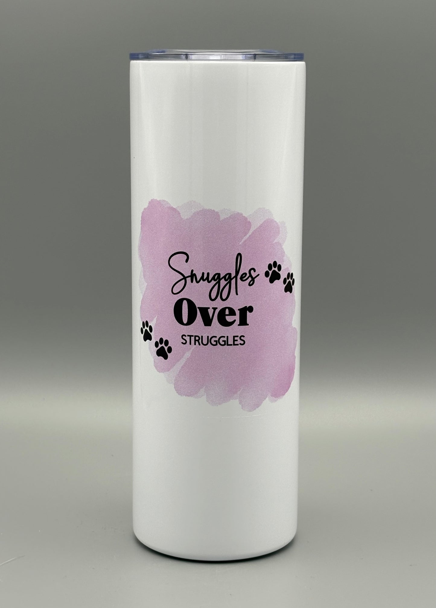 Snuggles Over Struggles - 20 oz