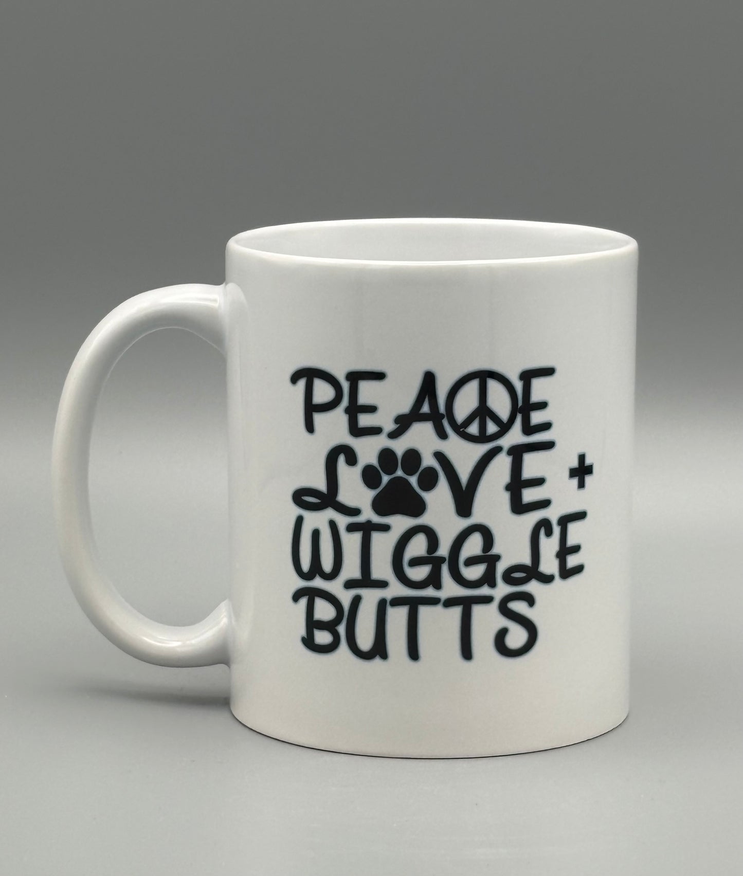 Peace, Love, + Wiggle Butts - 11 oz