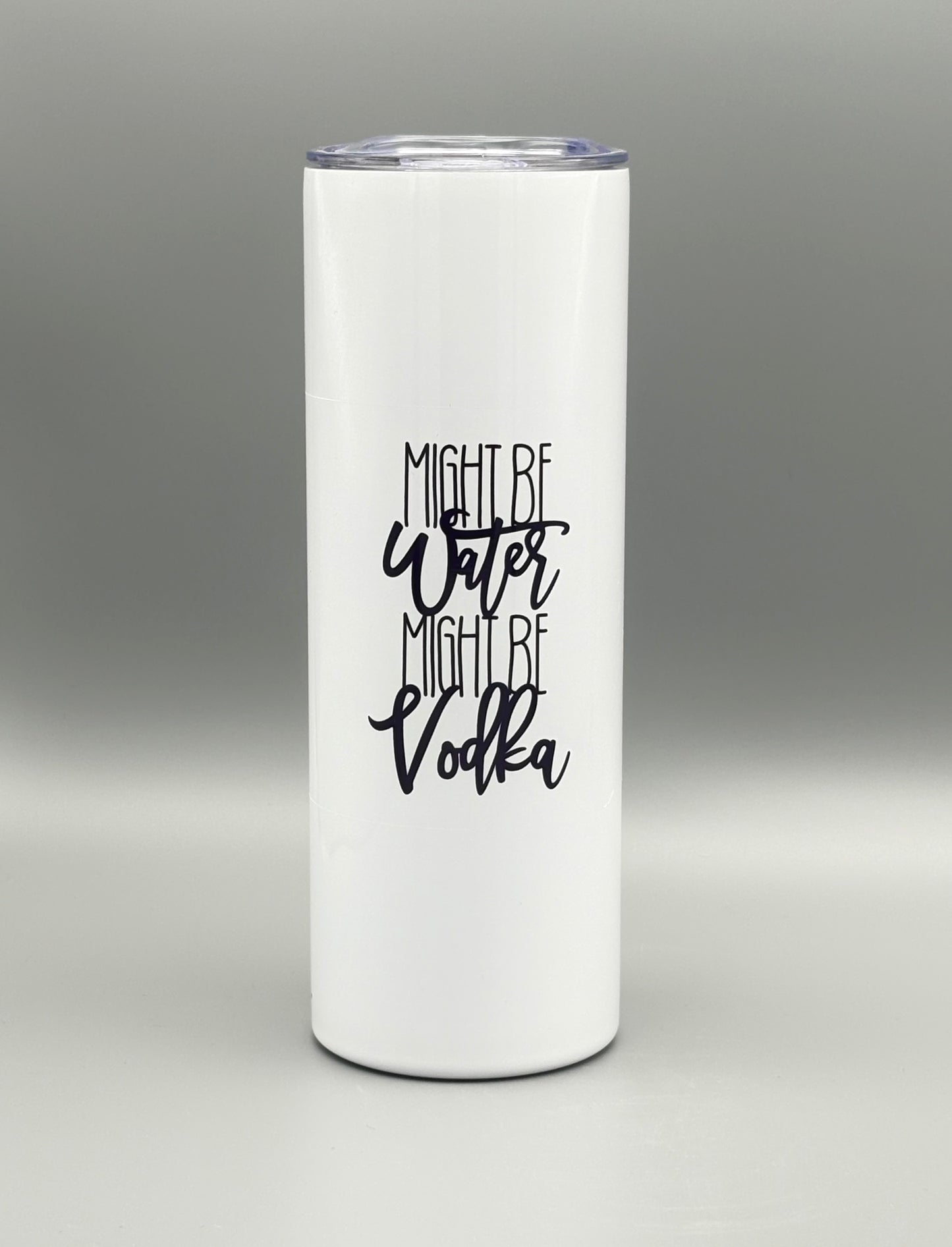 Might be water might be vodka - 20 oz