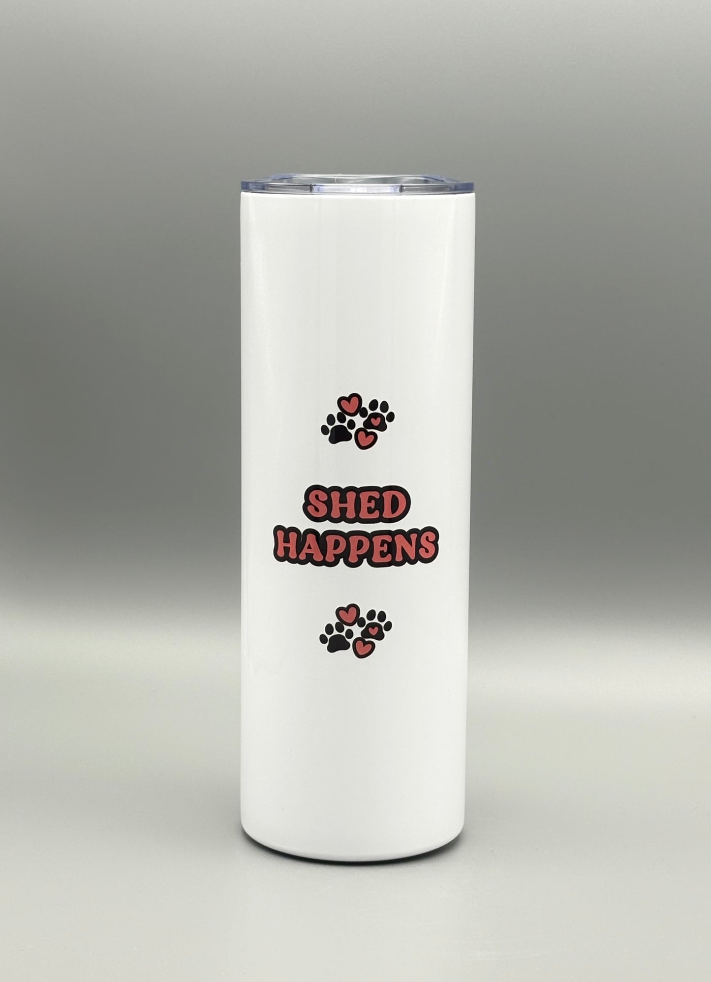 Shed Happens - 20 oz