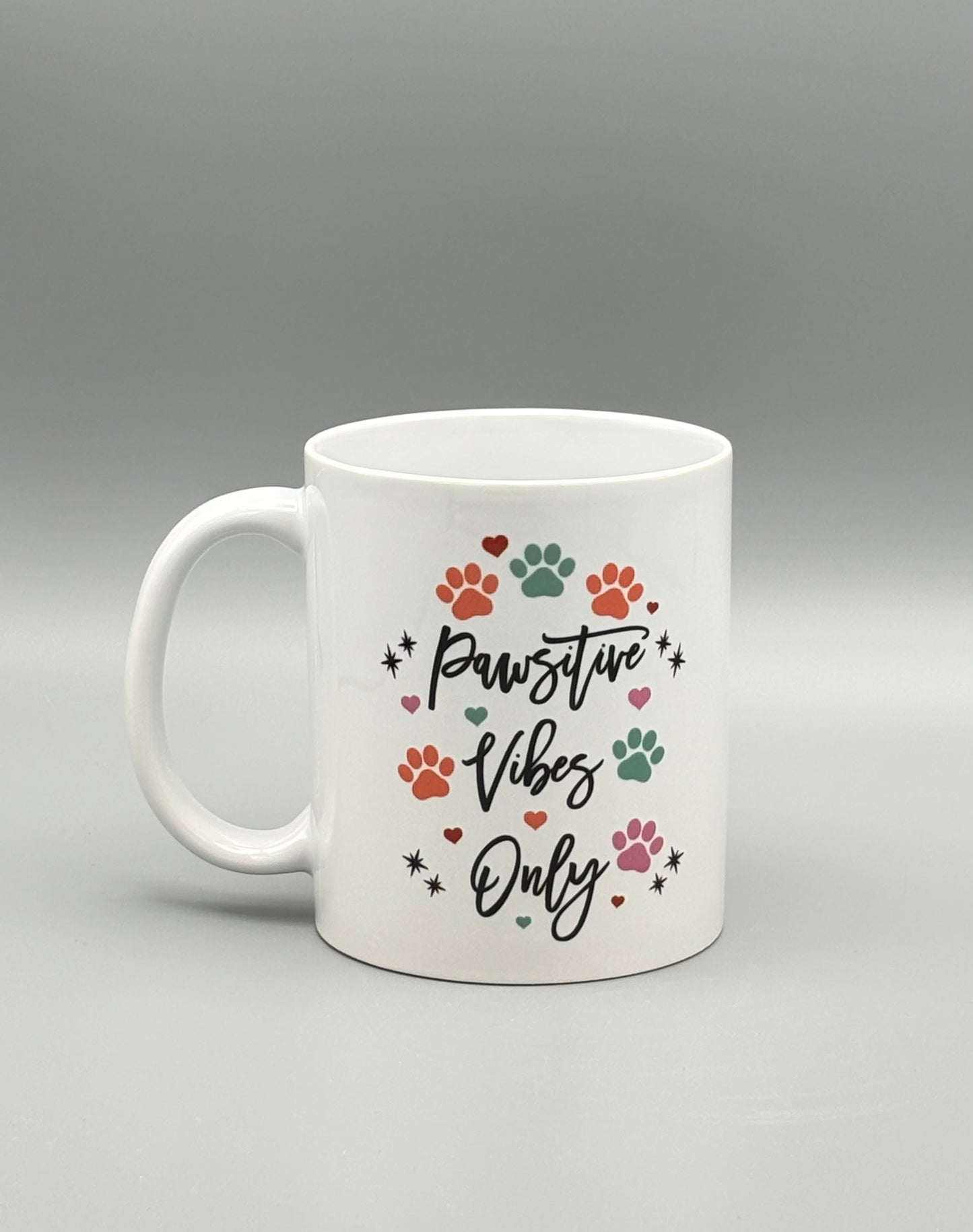 Pawsitive Vibes Only - 11 oz
