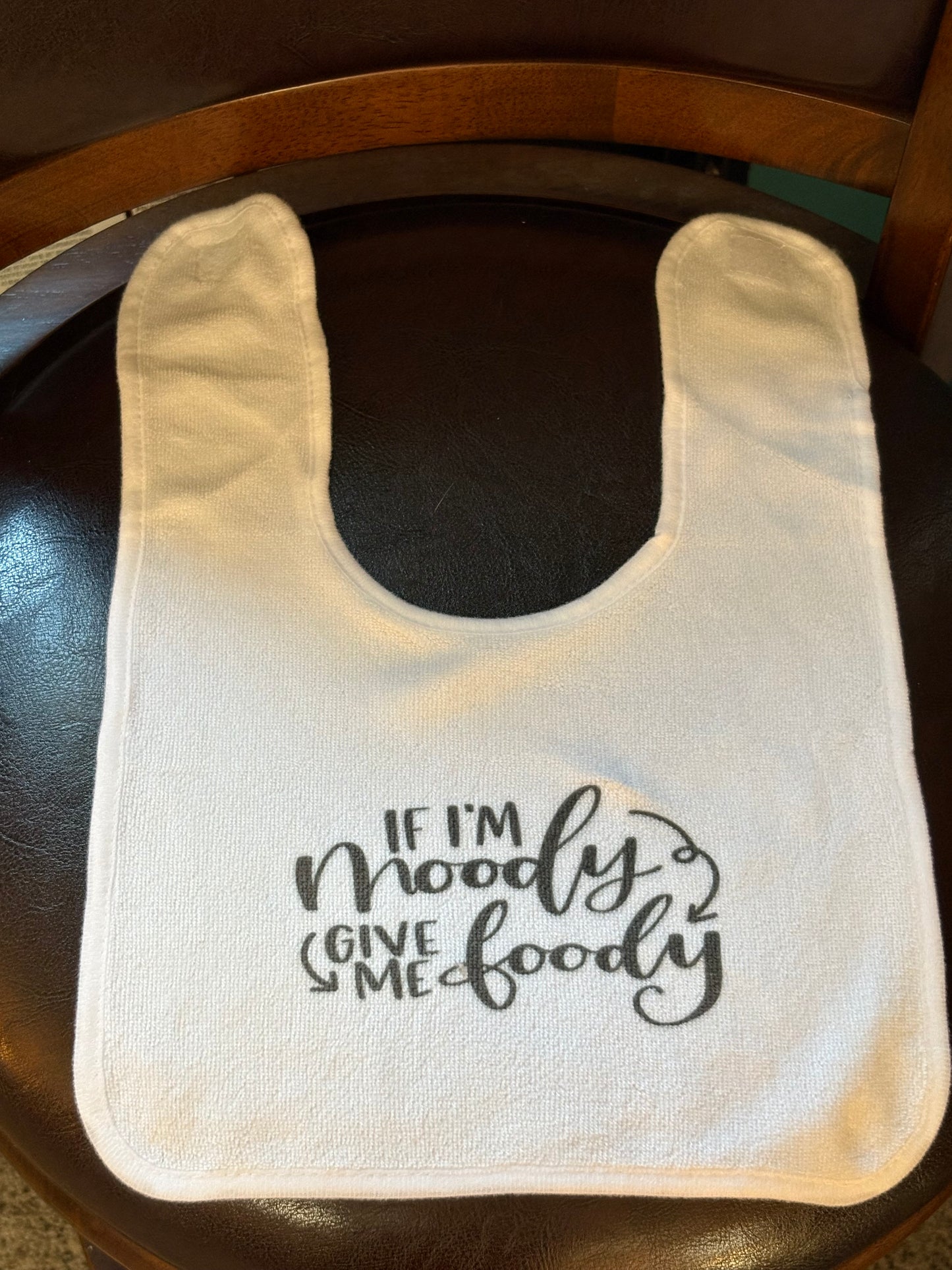 If I'm moody, give me foody - Baby Bib