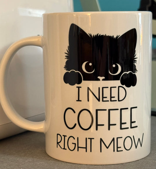 I need coffee right meow - 15 oz
