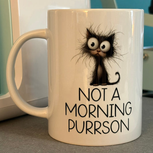 Not a morning purrson - 15 oz