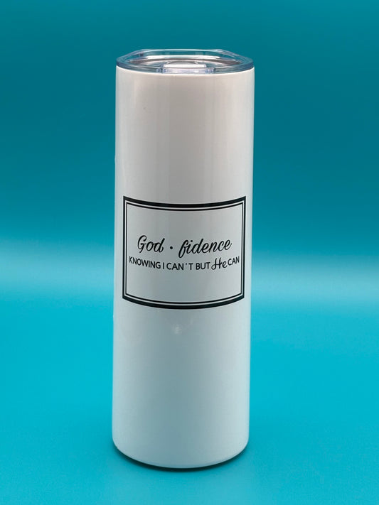 God-fidence - Knowing I can't but He can - 20 oz