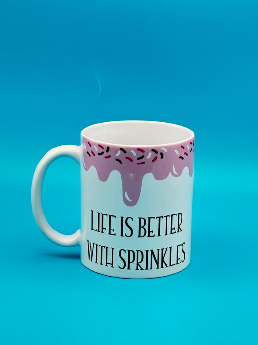 Life is better with sprinkles - 11 oz
