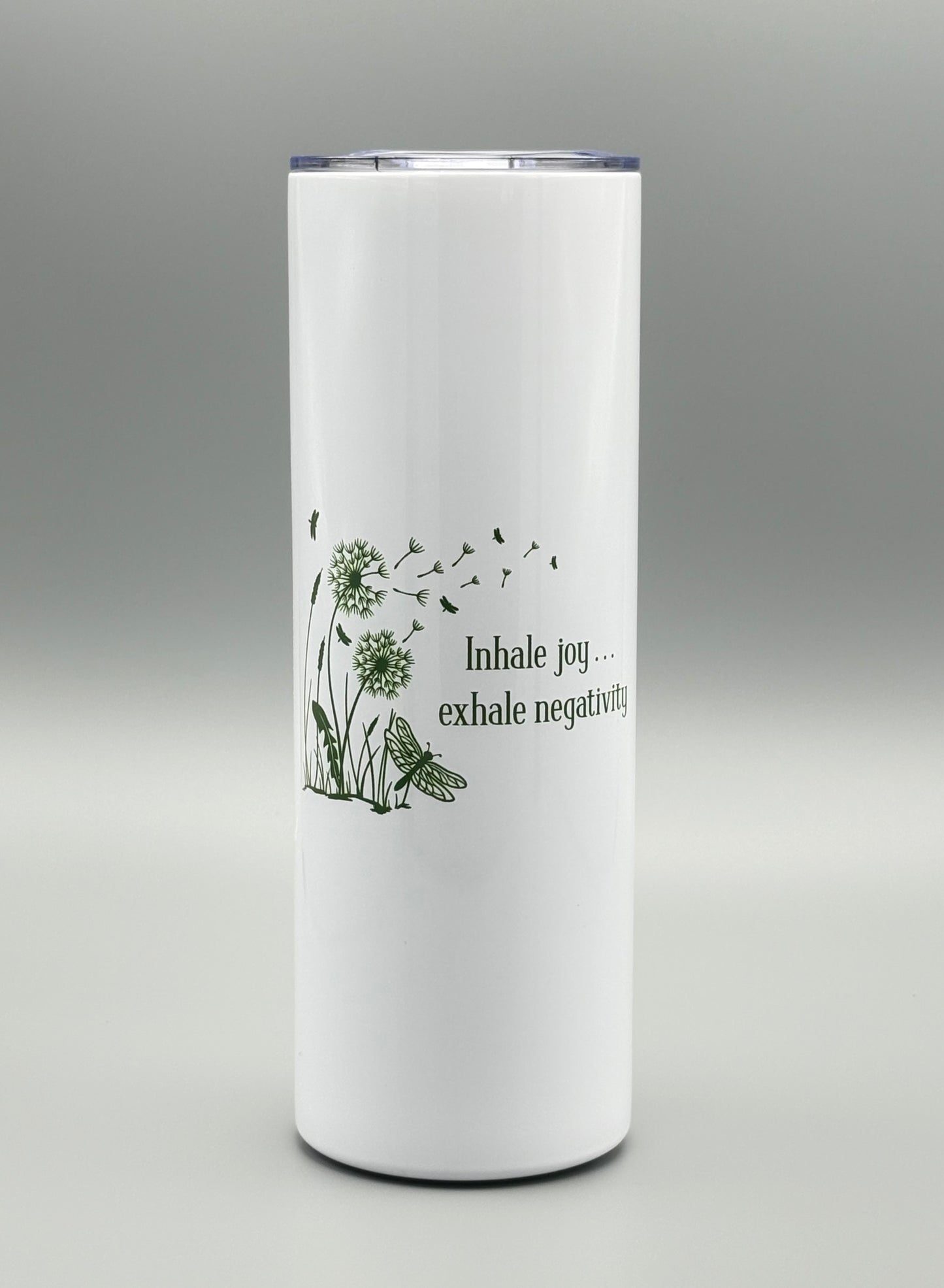 Inhale Joy . . . Exhale Negativity - Green - 20 oz