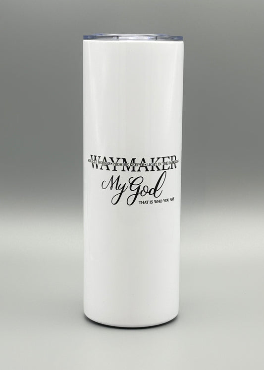 Waymaker . . . My God - 20 oz