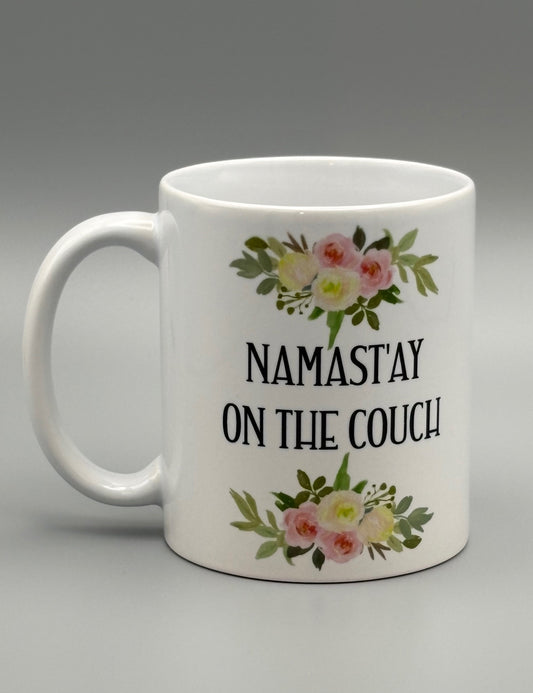 Namast'ay On The Couch - 11 oz