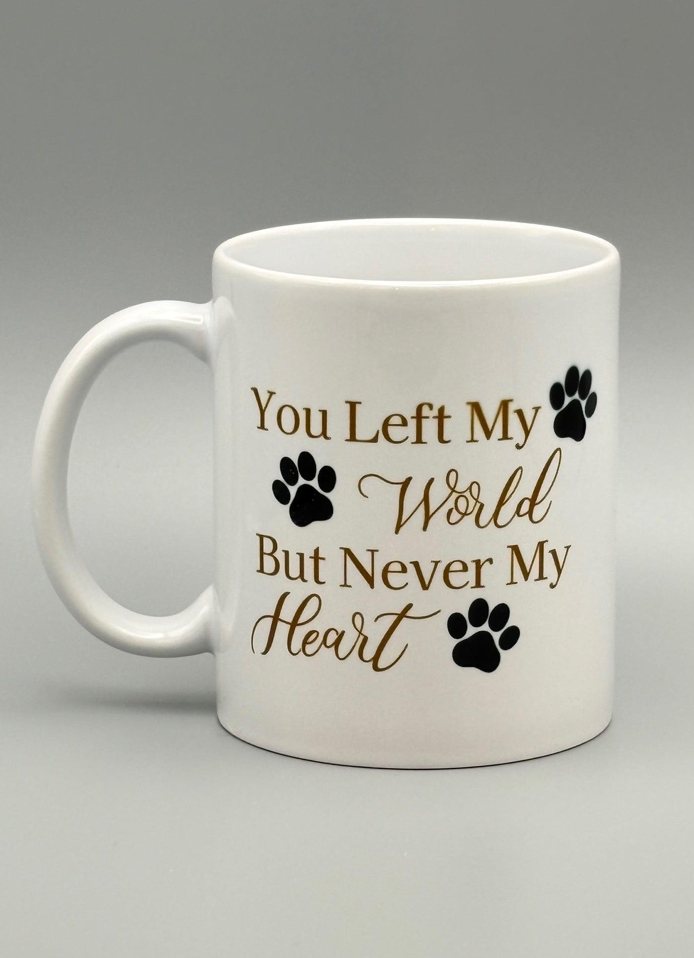 You left my world but never my heart - Brown - 11 oz