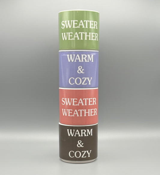 Sweater weather/Warm & Cozy - Stackables - 10 oz
