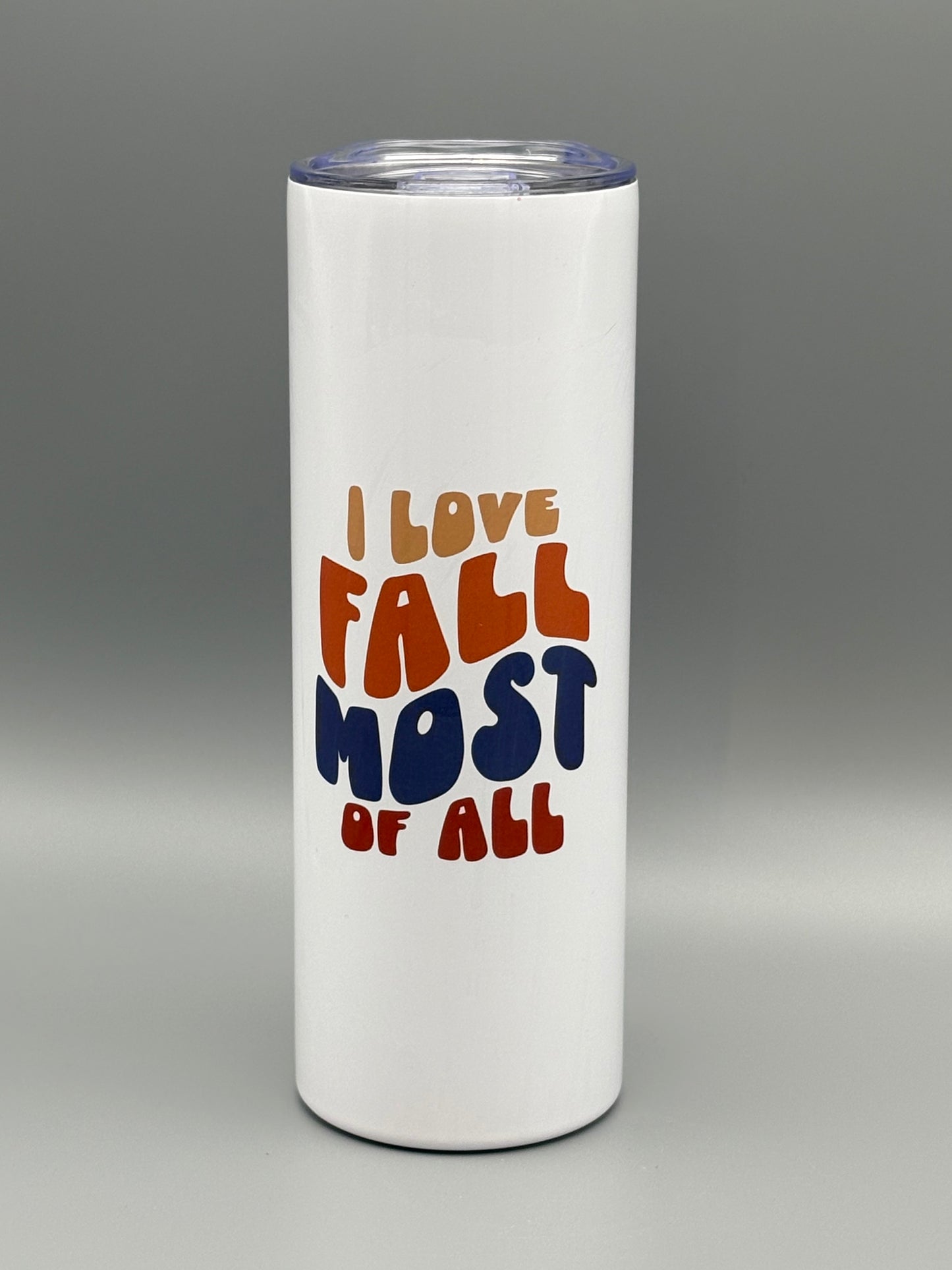 I Love Fall Most of All (blue) - 20 oz