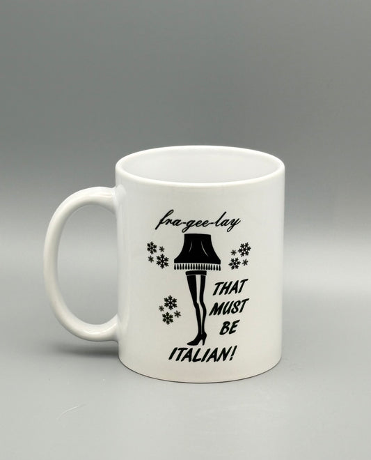 Frageeelay . . . Must Be Italian! - 11 oz