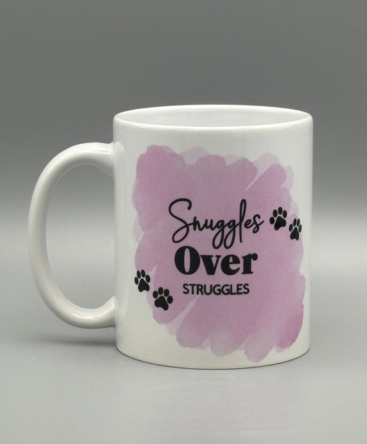 Snuggles Over Struggles - 11 oz