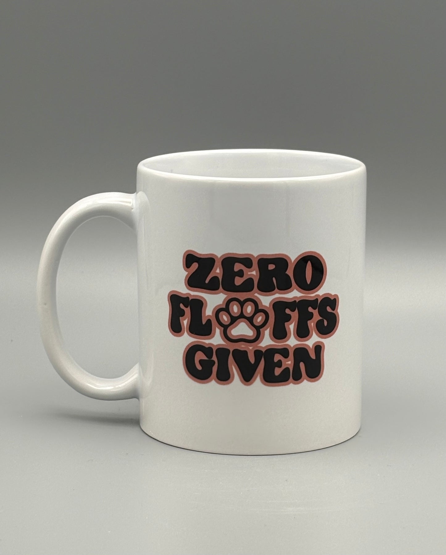 Zero Fluffs Given - 11 oz