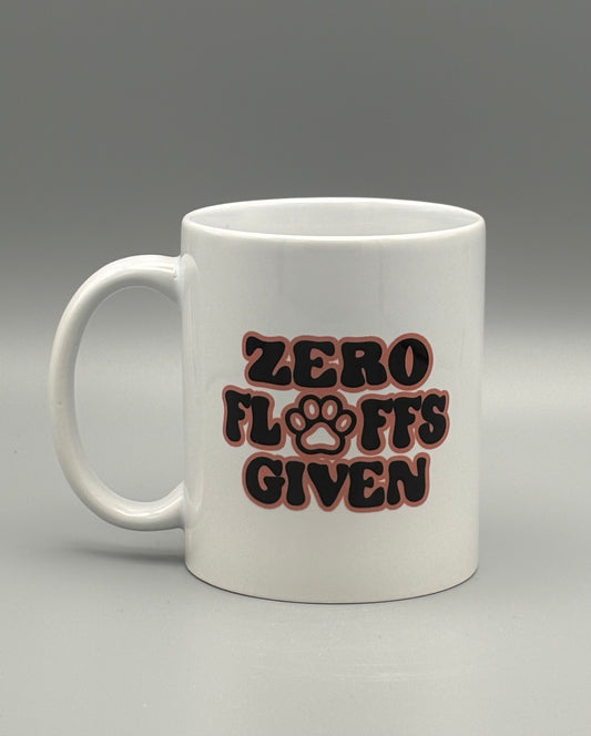 Zero Fluffs Given - 11 oz