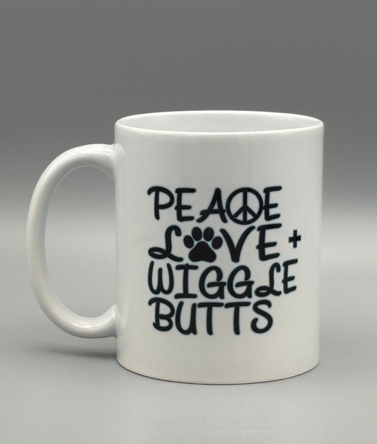 Peace, Love, + Wiggle Butts - 11 oz