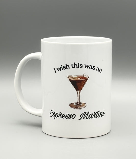 I wish this was an espresso martini - 15 oz
