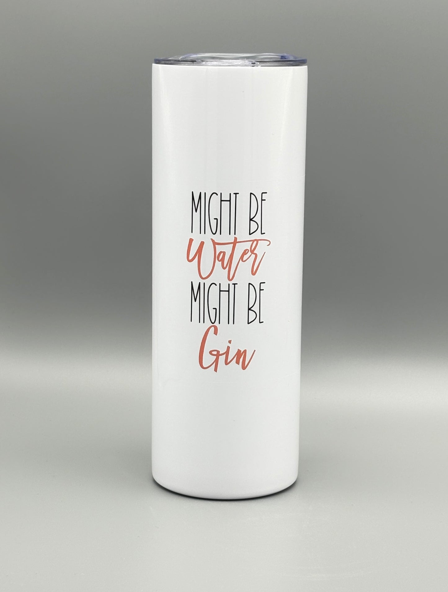 Might be water might be gin - 20 oz
