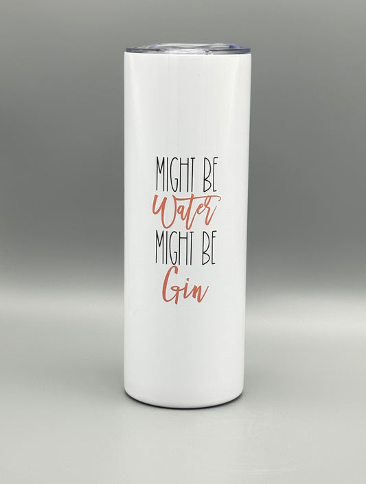 Might be water might be gin - 20 oz