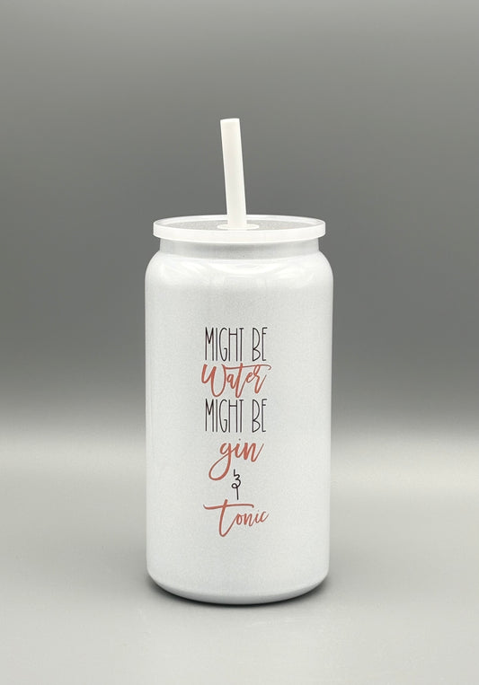 Might be water, might be gin & tonic - glitter tumbler - 16 oz