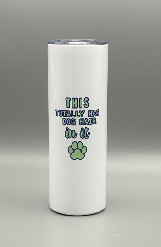 This Totally Has Dog Hair In It - Green/Purple - 20 oz