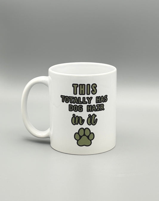 This Totally Has Dog Hair In It - Green/Purple - 11 oz