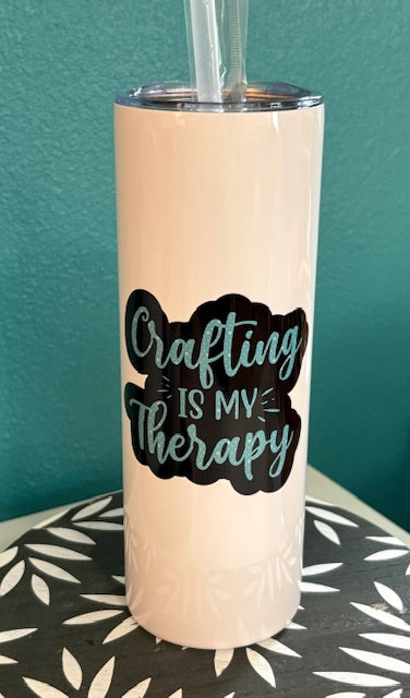 Skinny Tumbler - 20 oz - Crafting Is My Therapy