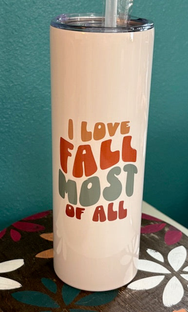 Skinny Tumbler - 20 oz - I Love Fall Most of All (sage)