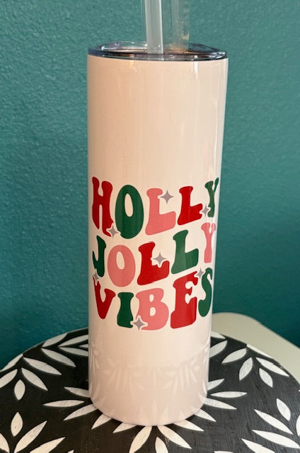 Skinny Tumbler - 20 oz - Holly Jolly Vibes